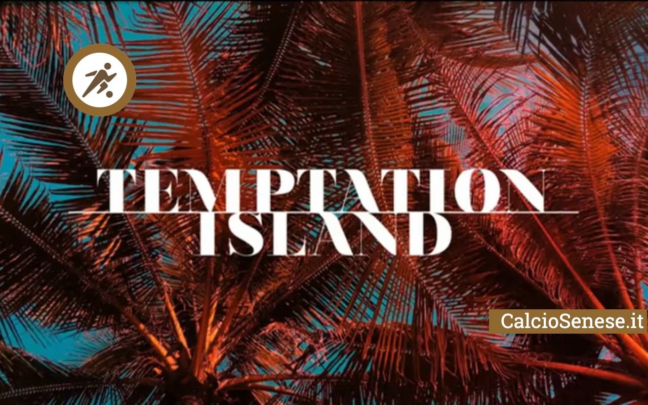 Temptation Island CalcioSenese.it